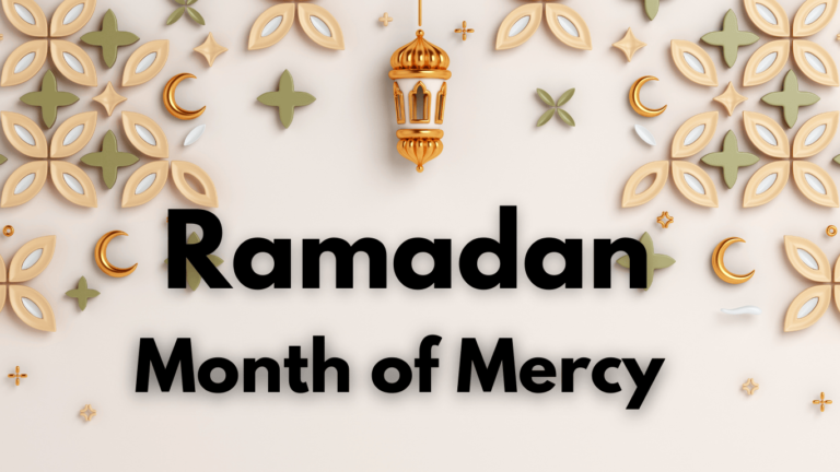 Ramadan - Month of Mercy